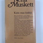 Netta Muskett : Karu maa kukkii - pikkukuva 2