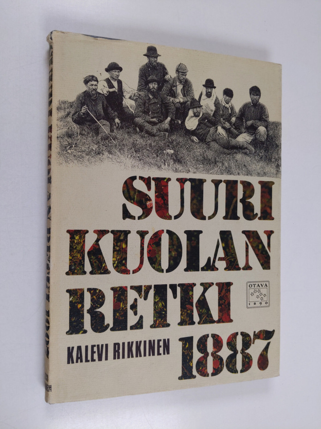 Kalevi Rikkinen : Suuri Kuolan retki 1887