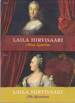 Laila Hirvisaari: Minä, Katariina & Me, Keisarinna (MIKI)