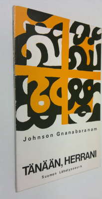 Johnson Gnanabaranam : Tänään, Herrani