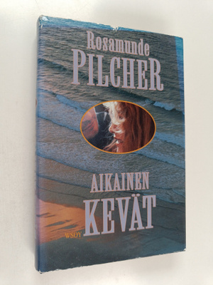 Rosamunde Pilcher : Aikainen kevät
