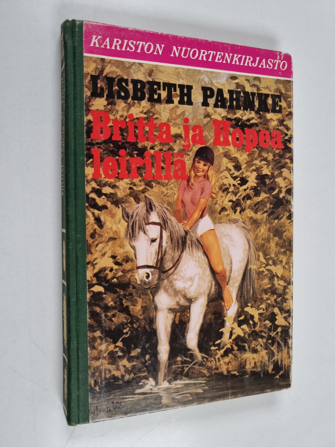 Lisbeth Pahnke : Britta ja Hopea leirillä