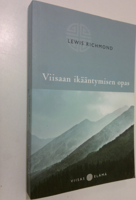 Lewis Richmond : Viisaan ikääntymisen opas