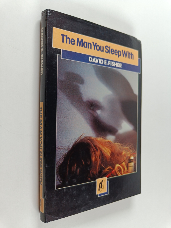 David E. Fisher : The Man You Sleep with