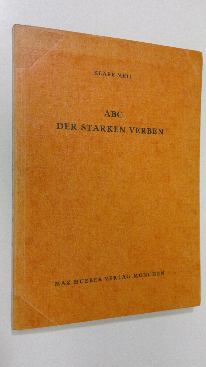 Kläre Meil : ABC der starken verben