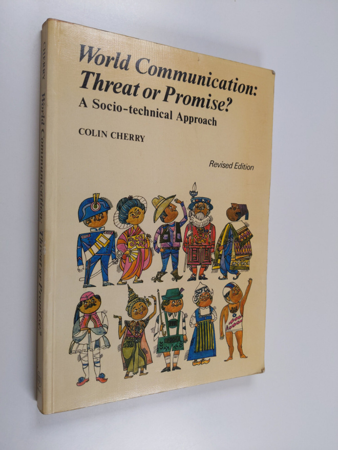 Colin Cherry : World communication: threat or promise? : ...