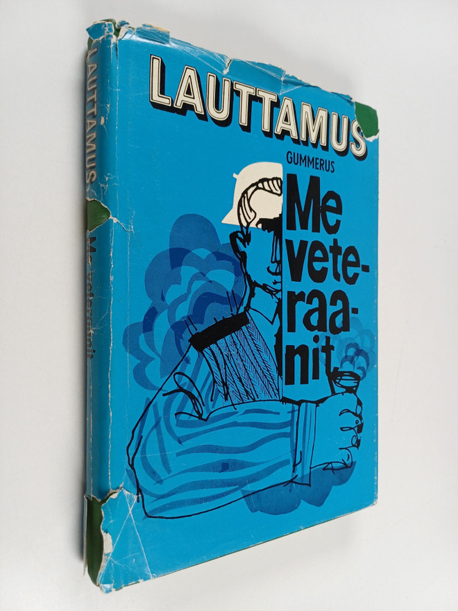 Niilo Lauttamus : Me veteraanit