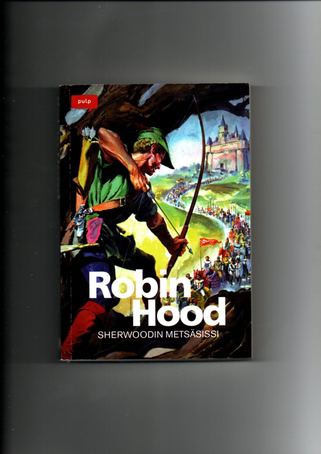 Pulp RObin Hood Sherwoodin Metsäsissi. Sarjakuva