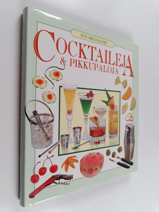 Sue Michalski : Cocktaileja & pikkupaloja