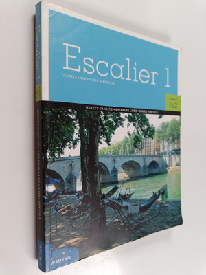 Escalier : ranskaa lukioon ja aikuisille 1