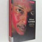 Wilson Kirwa : Wilson Kirwa : juoksijasoturin ihmeellinen... - pikkukuva 1