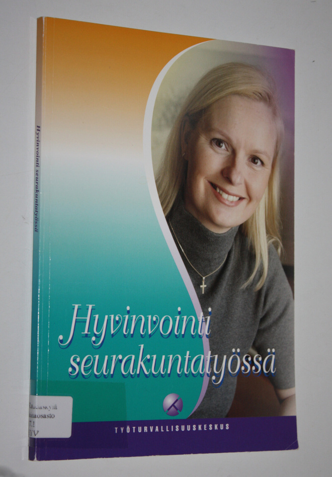 Oili ym. (vastaavat toim.t) Marttila : Hyvinvointi seurak...