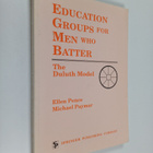 Ellen Pence ym. : Education Groups for Men Who Batter : T... - pikkukuva 1