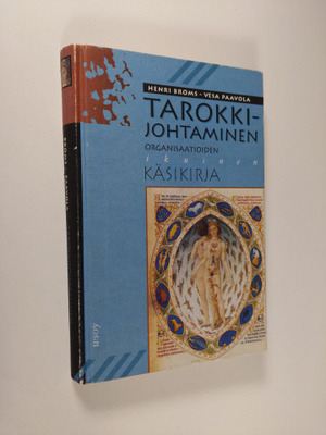 Henri Broms : Tarokkijohtaminen : organisaatioiden ikuine...