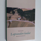 Pirjo Raitanen : Lapsuuden laulut : kertomus kyläkoululta... - pikkukuva 1