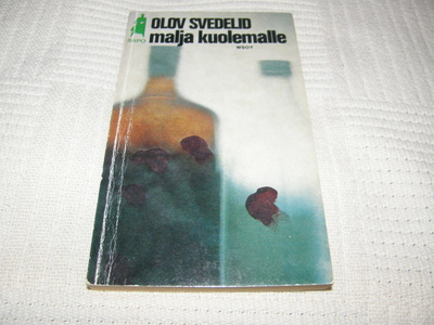 Olov Svedelid Malja kuolemalle