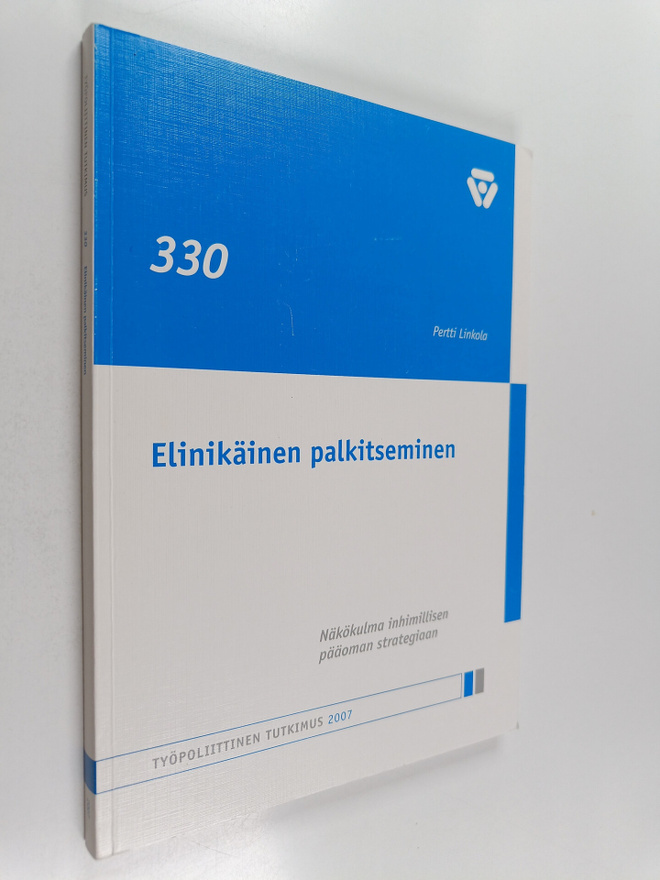 Pertti Linkola : Elinikäinen palkitseminen : näkökulma in...