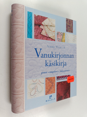 Nikki Tinkler : Vanukirjonnan käsikirja : pistot, ompelee...
