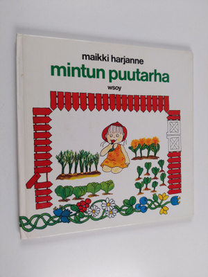 Maikki Harjanne : Mintun puutarha