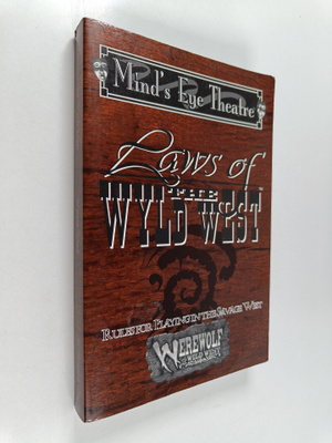 Peter Woodworth : Laws of the Wyld West : Mind's Eye Theatre