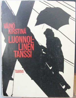 Väinö Kirstinä: Luonnollinen tanssi, Tammi 1965. 66 s.