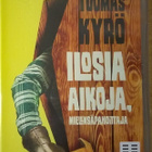 cd, Tuomas Kyrö: Ilosia aikoja, mielensäpah.-äänikirja 6,3 h - pikkukuva 1