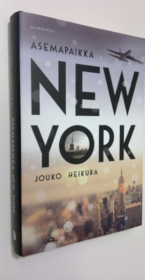 Jouko Heikura : Asemapaikka New York