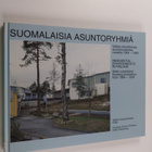 Suomalaisia asuntoryhmiä : valtion lainoittamaa asuntotuo... - pikkukuva 1
