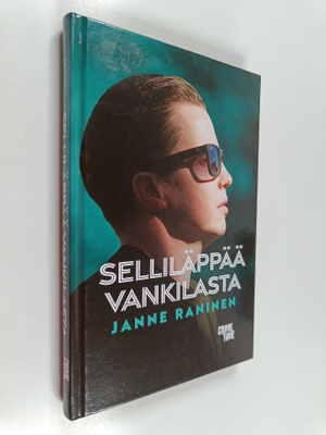 Janne Raninen : Selliläppää vankilasta