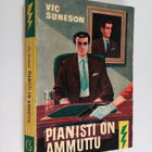 Vic Suneson : Pianisti on ammuttu - pikkukuva 1