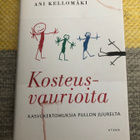 Kellomäki: Kosteusvaurioita-Kasvukertomuksia pullon juurelta - pikkukuva 1