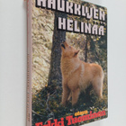 Erkki Tuominen : Haukkujen helinää - pikkukuva 1