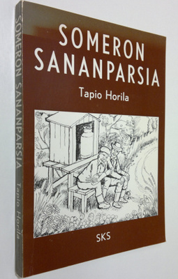 Tapio (toim.) Horila : Someron sananparsia (signeerattu)