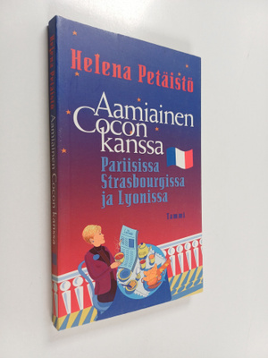 Helena Petäistö : Aamiainen Cocon kanssa : Pariisissa, St...