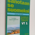 Aarne Toivanen : Sanotaan se suomeksi : VT 1 : uudistuva ... - pikkukuva 1