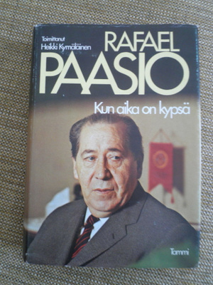 toim. Heikki Kymäläinen / Rafael Paasio Kun aika on kypsä