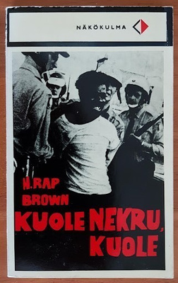 H. Rap Brown: Kuole nekru, kuole