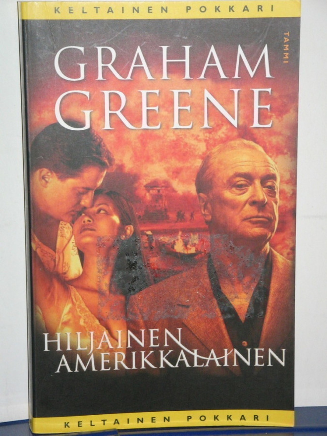 Graham Greene : HILJAINEN AMERIKKALAINEN