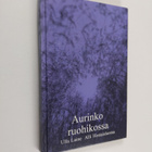 Alli Hosiaisluoma ym. : Aurinko ruohikossa : runoja (sign... - pikkukuva 1