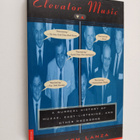 Joseph Lanza : Elevator Music : A Surreal History of Muza... - pikkukuva 1