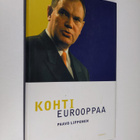 Paavo Lipponen : Kohti Eurooppaa - pikkukuva 1
