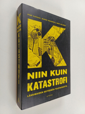 Rami Kangas : K niin kuin katastrofi länsimaiden seitsemä...