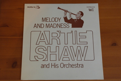 Artie Shaw and his Orchestra:Melody And Madness Vol I-LP.