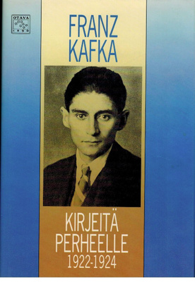 Franz Kafka : Kirjeitä perheelle 1922-1924