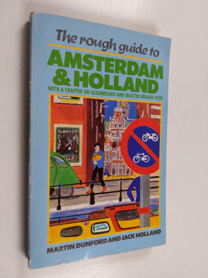 Martin Dunford ym. : The Rough Guide to Amsterdam & Holla...