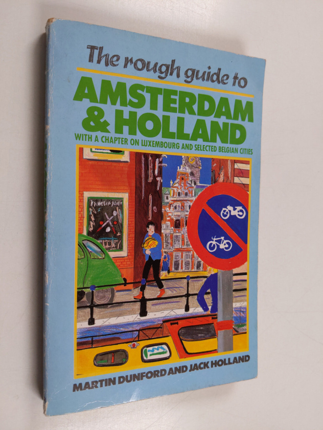 Martin Dunford ym. : The Rough Guide to Amsterdam & Holla...