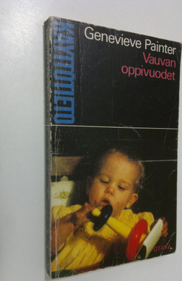 Genevieve Painter : Vauvan oppivuodet : käytännössä tutki...