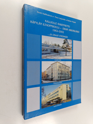 Pertti Hallikainen : Kalliolle rakennettu : Käpylän iltao...