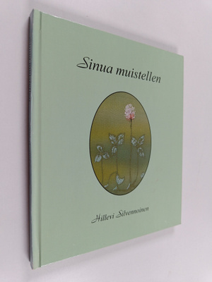 Hillevi Silvennoinen : Sinua muistellen : runoja puolison...