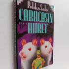 Pekka Salo : Caracasin hiiret : jännitysromaani - pikkukuva 1